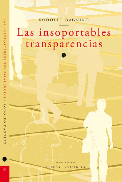 Скачать книгу Las insoportables transparencias