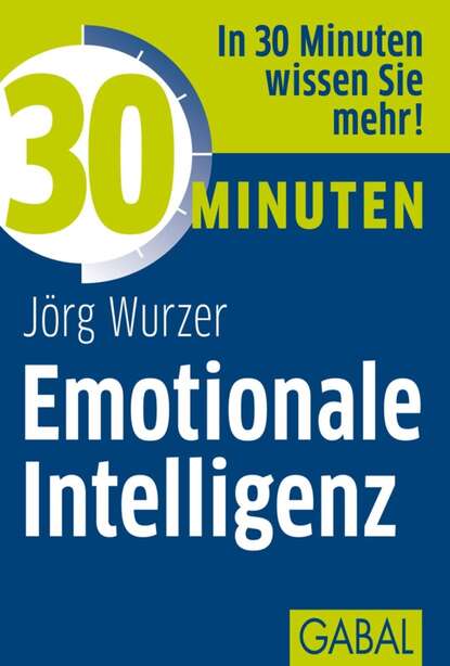 Скачать книгу 30 Minuten Emotionale Intelligenz
