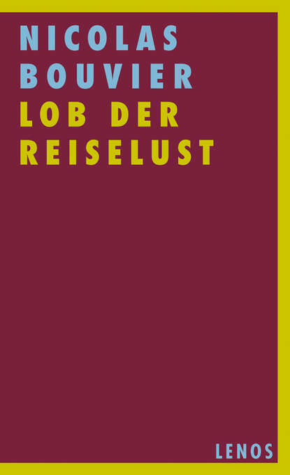 Скачать книгу Lob der Reiselust
