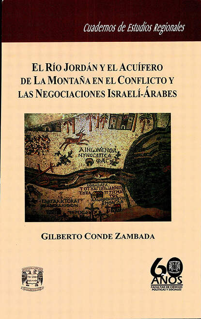 Скачать книгу El río Jordán y el acuífero de la montaña en el conflicto y las negociaciones Israelí-Árabes