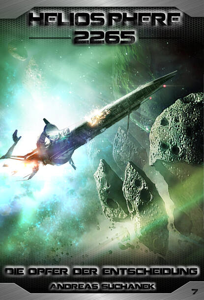 Скачать книгу Heliosphere 2265 - Band 7: Die Opfer der Entscheidung (Science Fiction)