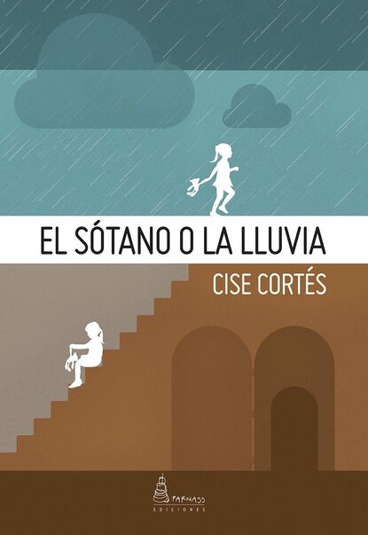 Скачать книгу El sótano o la lluvia