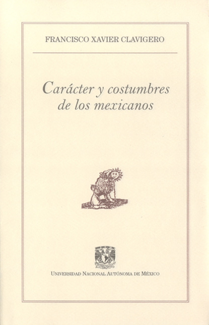 Скачать книгу Carácter y costumbres de los mexicanos