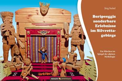 Скачать книгу Beripeeggis sonderbare Erlebnisse im Silvrettagebirge