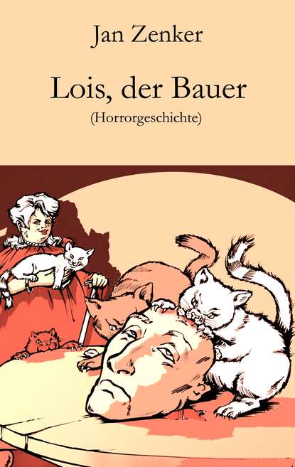 Скачать книгу Lois, der Bauer