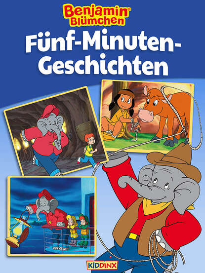 Скачать книгу Benjamin Blümchen - Fünf-Minuten-Geschichten