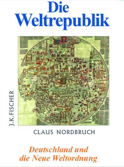 Скачать книгу Die Weltrepublik