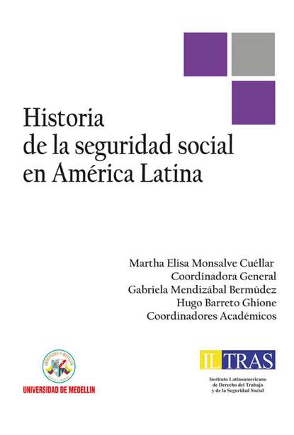 Скачать книгу Historia de la Seguridad Social en América Latina