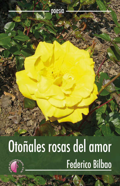 Скачать книгу Otoñales rosas del amor