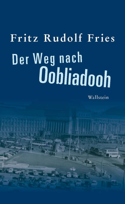 Скачать книгу Der Weg nach Oobliadooh