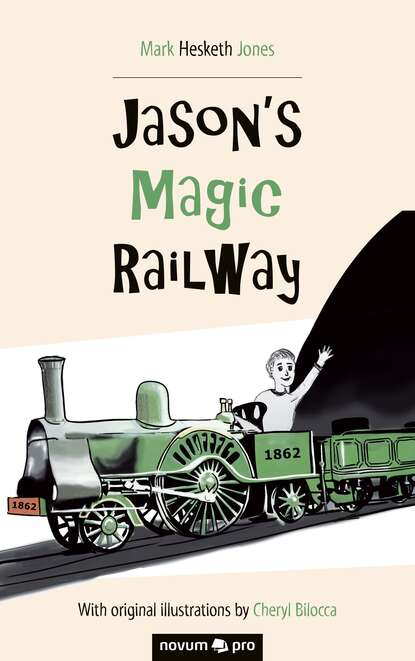 Скачать книгу Jason's Magic Railway