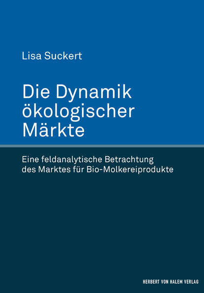 Скачать книгу Die Dynamik ökologischer Märkte