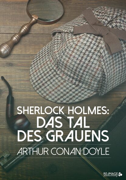 Скачать книгу Sherlock Holmes: Das Tal des Grauens