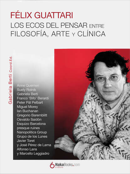 Скачать книгу Félix Guattari. Los ecos del pensar