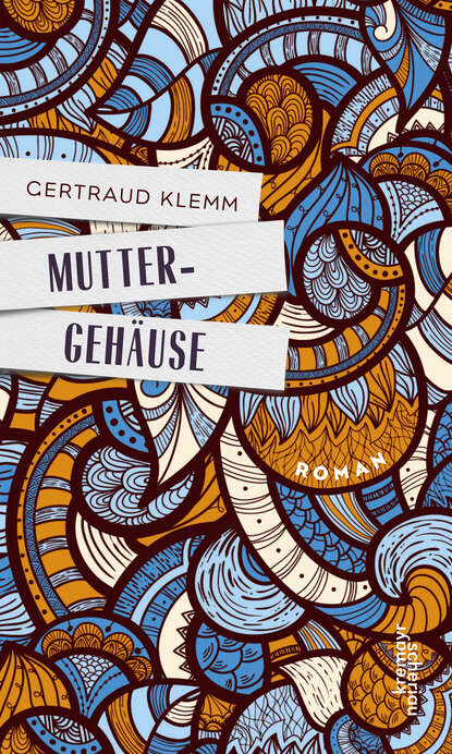 Скачать книгу Muttergehäuse