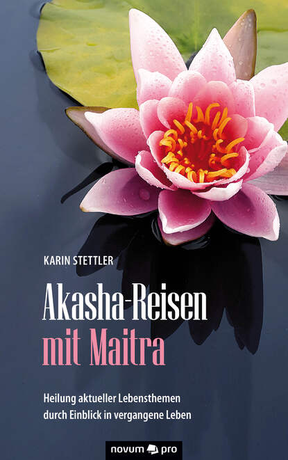 Скачать книгу Akasha-Reisen mit Maitra