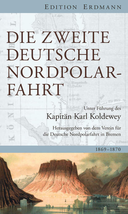 Скачать книгу Die Zweite Deutsche Nordpolarfahrt