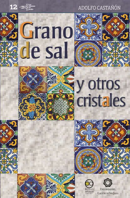 Скачать книгу Grano de sal y otros cristales