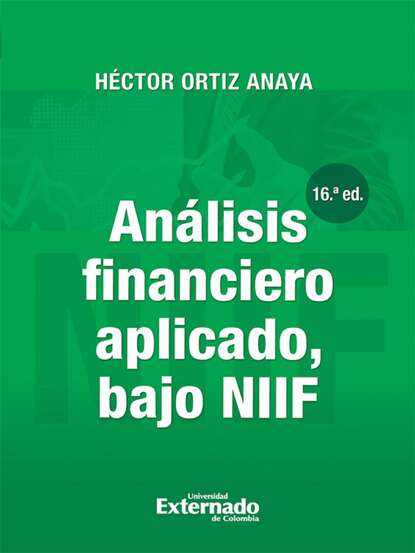 Análisis financiero aplicado, bajo NIIF (16a. Edición)