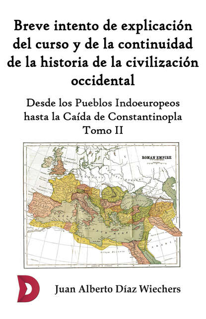 Скачать книгу Breve intento de explicación del curso y de la continuidad de la historia de la civilización occidental (Tomo II)