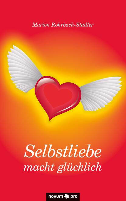 Скачать книгу Selbstliebe macht glücklich