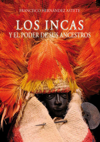 Скачать книгу Los incas y el poder de sus ancestros
