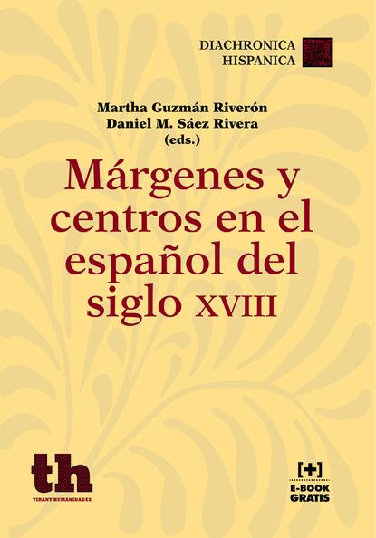 Скачать книгу Márgenes y Centros en el Español del Siglo XVIII
