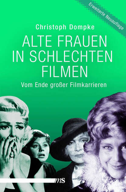 Скачать книгу Alte Frauen in schlechten Filmen