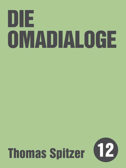 Скачать книгу Die Omadialoge