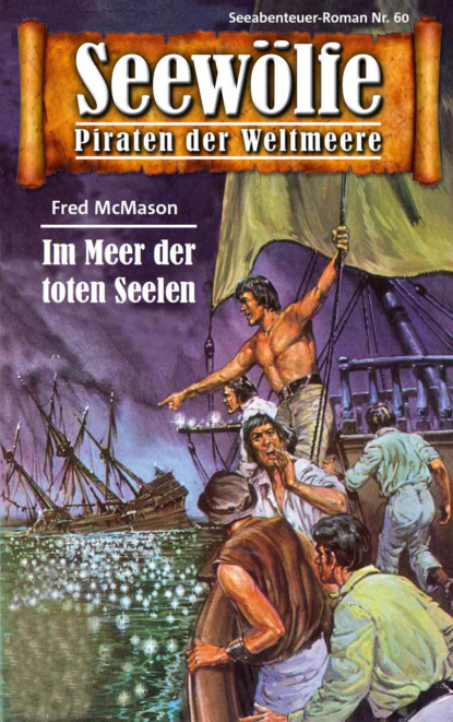 Скачать книгу Seewölfe - Piraten der Weltmeere 60