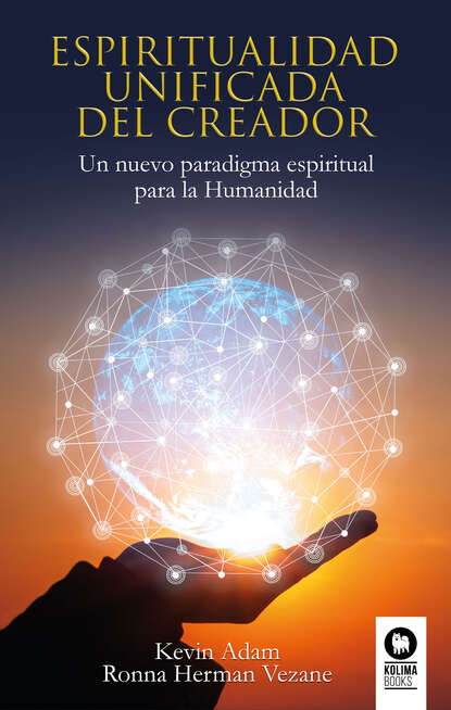 Скачать книгу Espiritualidad unificada del creador