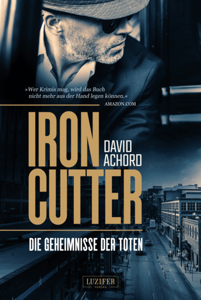 Скачать книгу IRONCUTTER – Die Geheimnisse der Toten