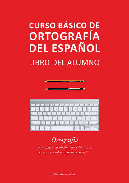 Скачать книгу Curso básico de ortografía del español