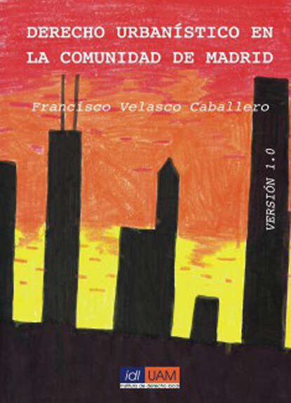 Скачать книгу Derecho urbanístico en la Comunidad de Madrid