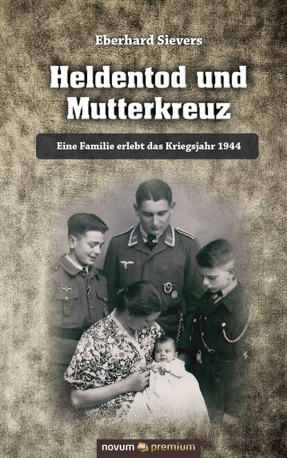 Скачать книгу Heldentod und Mutterkreuz