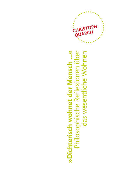 Скачать книгу "Dichterisch wohnet der Mensch..." Philosophische Reflexionen über das wesentliche Wohnen