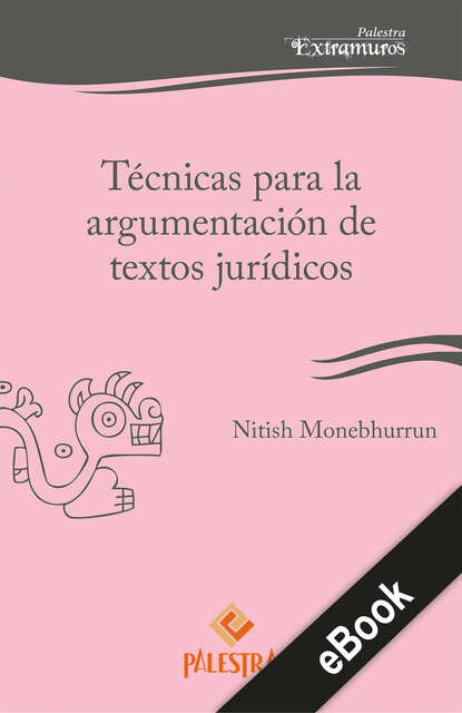 Скачать книгу Técnicas para la argumentación de textos jurídicos