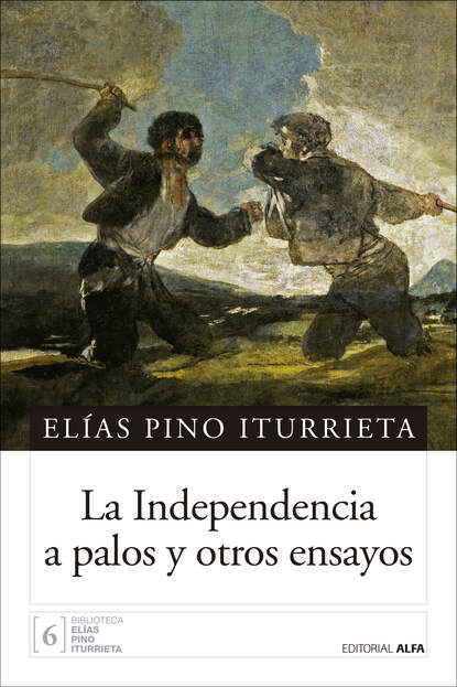 Скачать книгу La Independencia a palos y otros ensayos