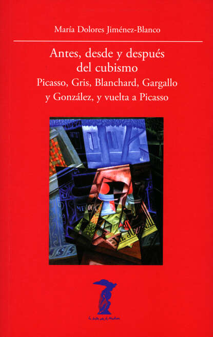 Скачать книгу Antes, desde y después del cubismo