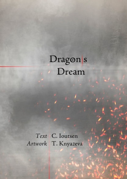 Скачать книгу Dragon/s Dream. A Postmodern Fable