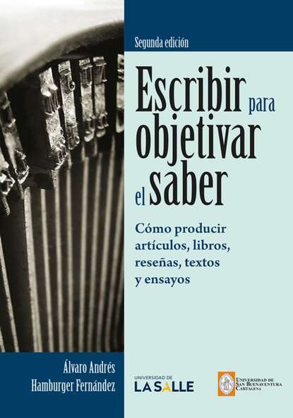 Скачать книгу Escribir para objetivar el saber 