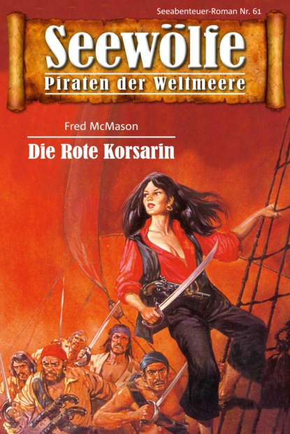 Скачать книгу Seewölfe - Piraten der Weltmeere 61