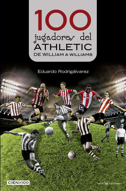 Скачать книгу 100 jugadores del Athletic