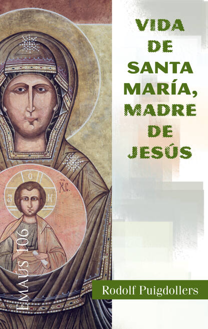 Скачать книгу Vida de santa Maria, madre de Jesús