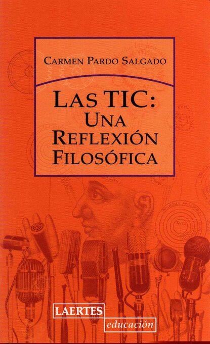 Скачать книгу Las TIC: una reflexión filosófica