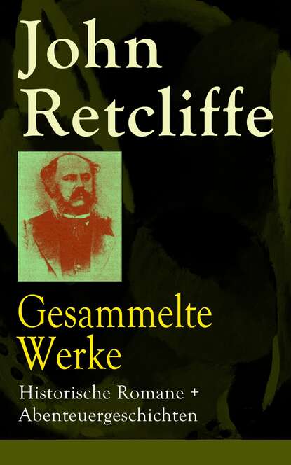 Скачать книгу Gesammelte Werke: Historische Romane + Abenteuergeschichten