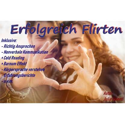 Скачать книгу Erfolgreich Flirten