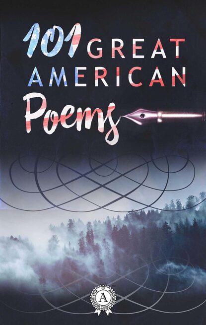Скачать книгу 101 Great American Poems