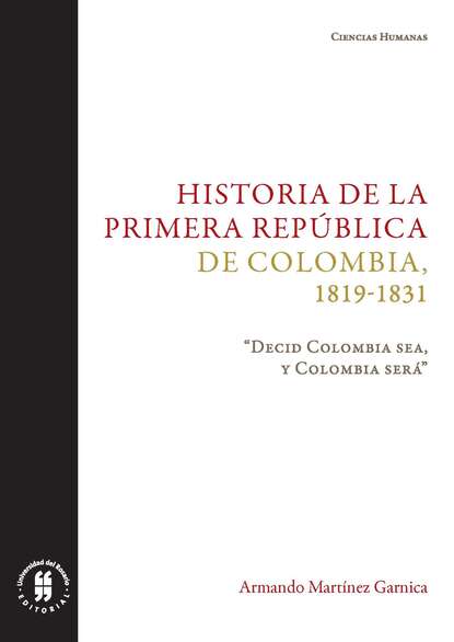 Скачать книгу Historia de la primera República de Colombia, 1819-1831