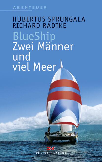 Скачать книгу BlueShip - Zwei Männer und viel Meer